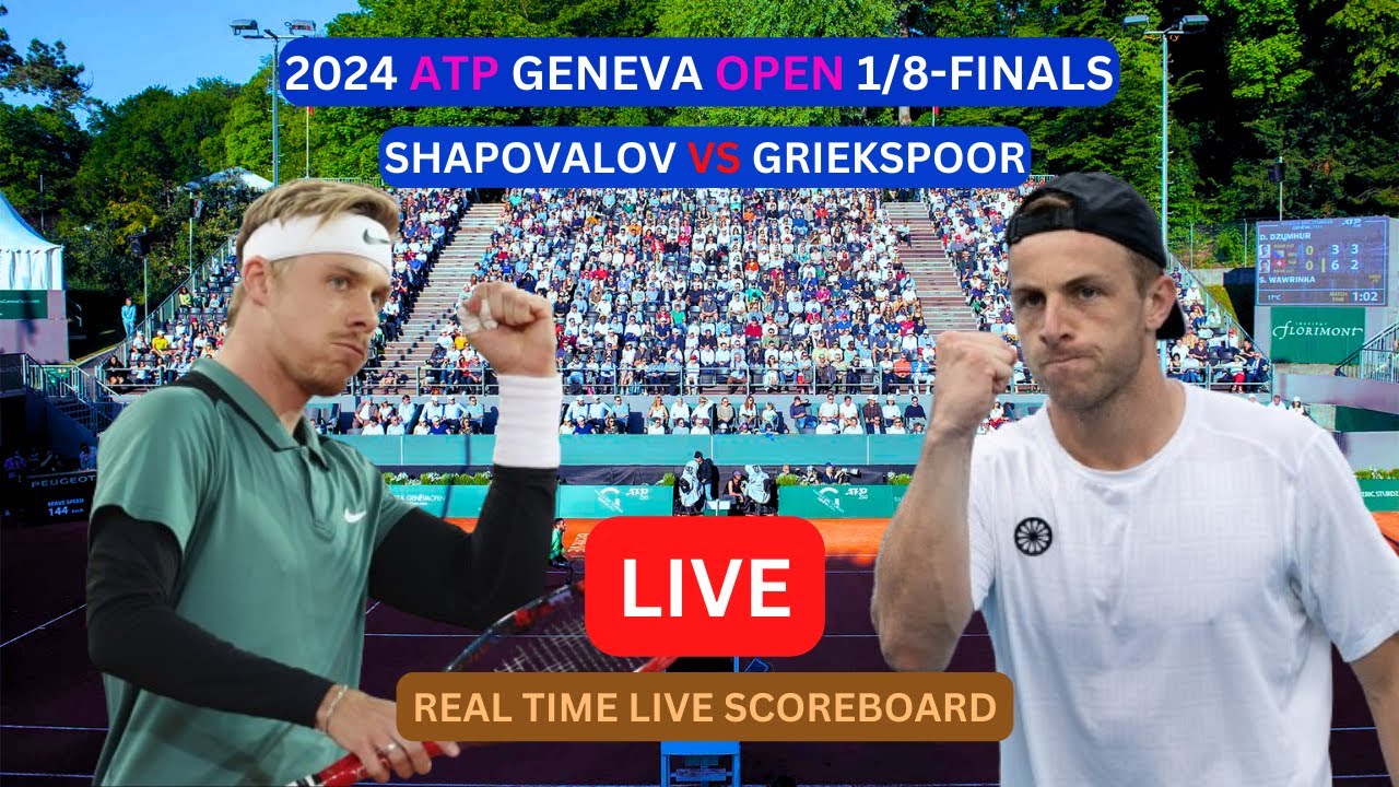 Watch Denis Shapovalov vs Tallon Griekspoor: ATP Geneva 2024 Live Results & Stats