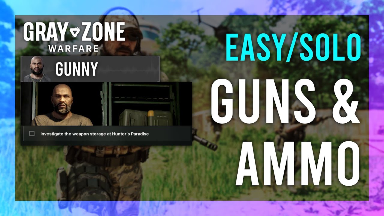 How to Master Guns and Ammo in Gray Zone Warfare: A Complete Walkthrough