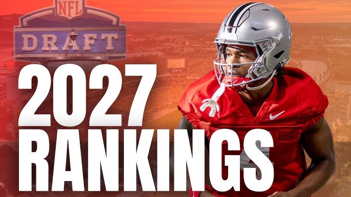 2027 NFL Draft Class Preview: Rising Stars and Future NFL Talent