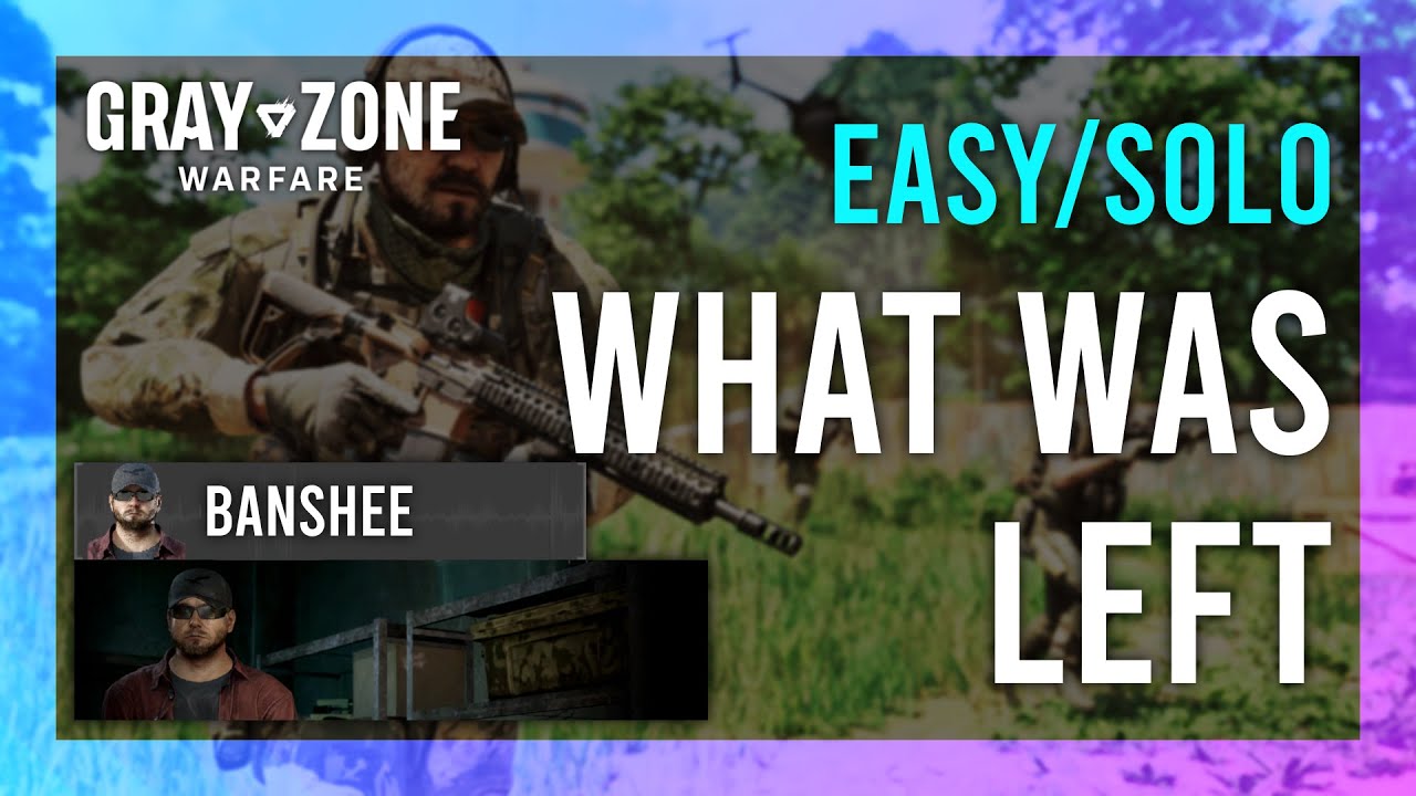 Gray Zone Warfare: What Was Left – Complete Guide to Mission Success