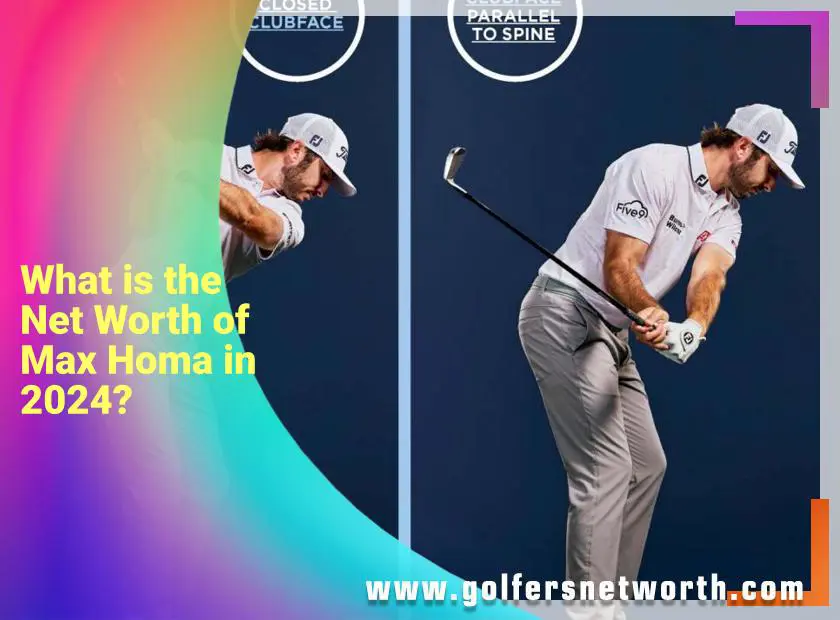 Max Homa Net Worth 2024: How Much Is The PGA Star Really Worth?