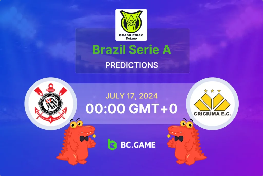 Corinthians vs Criciuma Match Preview and Prediction for 2024 Brasileiro Serie A