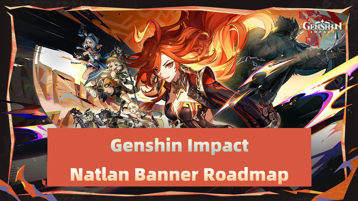 Discover the Upcoming Genshin Impact 5.0 Banners: Natlan Characters and More