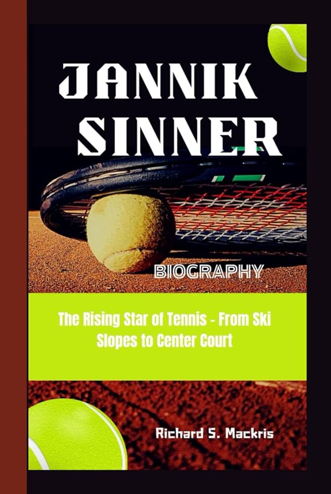 Jannik Sinner Tennis: Rising Stars Journey to the Top