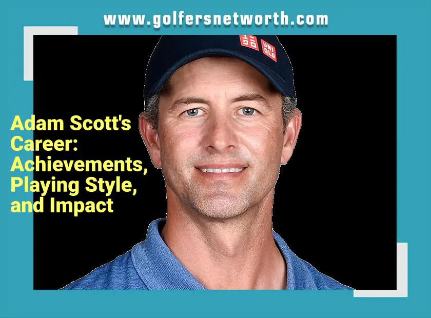 Curious About Adam Scott Net Worth? Heres the Breakdown