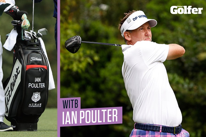 Ian Poulter WITB: A simple guide to the clubs he plays on tour.