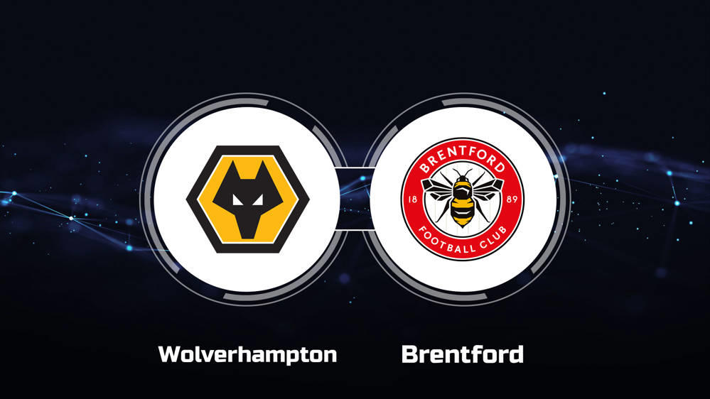 Wolverhampton Wanderers F.C. vs Brentford F.C.: Where to Watch the Match Live