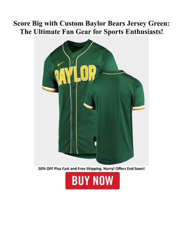 Score Big Style: Baylor Bears Basketball Jersey On Sale Now