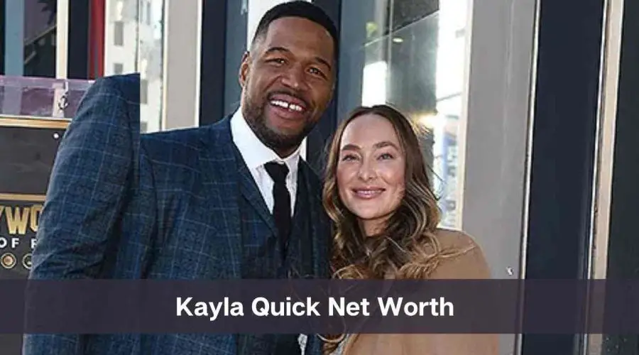 The Truth About Kayla Quick Net Worth: Is It That High?