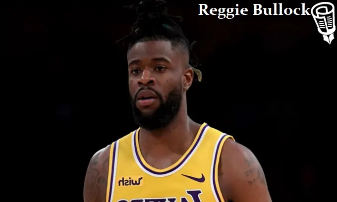 Whats Reggie Bullock Net Worth in 2023? A Quick Look