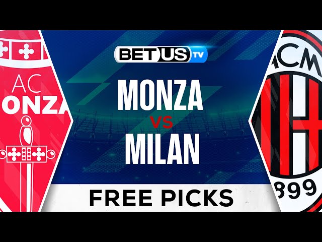 Milan vs Monza Prediction: Expert Analysis and Score Forecast.