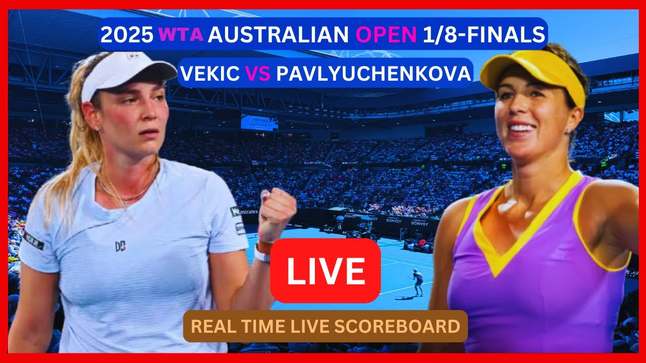 Watch Vekic vs Pavlyuchenkova: Live Stream and Match Updates Online