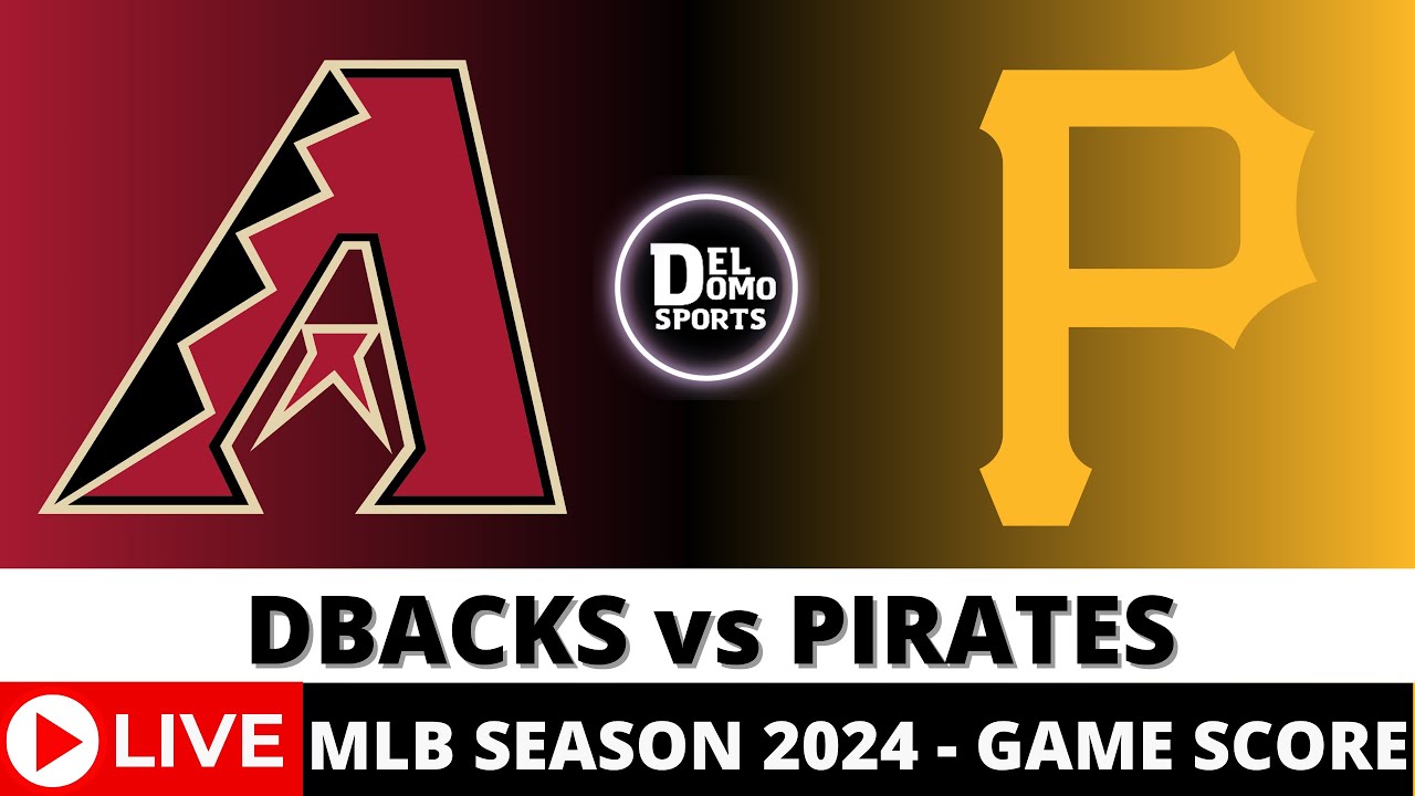 Live Updates: Diamondbacks vs Pittsburgh Pirates Matches, Scores, and Highlights!