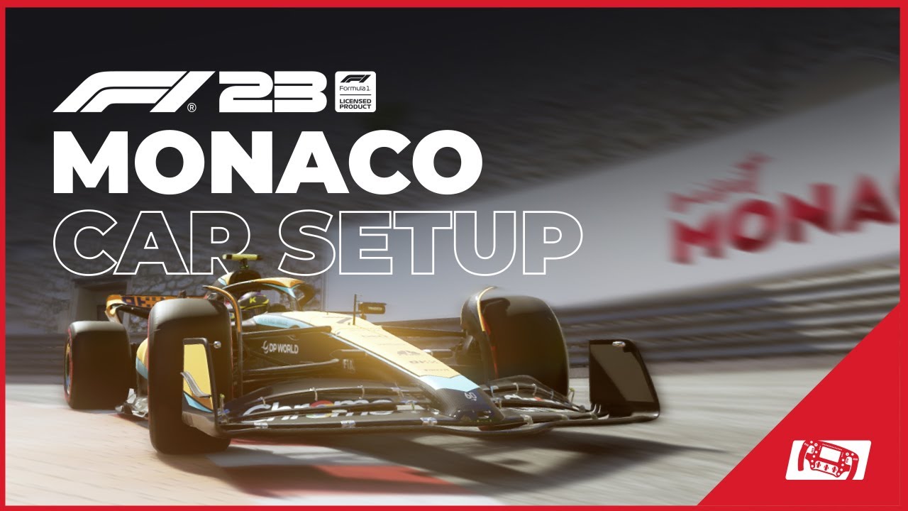 Cracking the Code: Monaco Setup F1 23 - Get the Edge You Need to Win (Beginner-Friendly Tips for the Monaco Grand Prix)