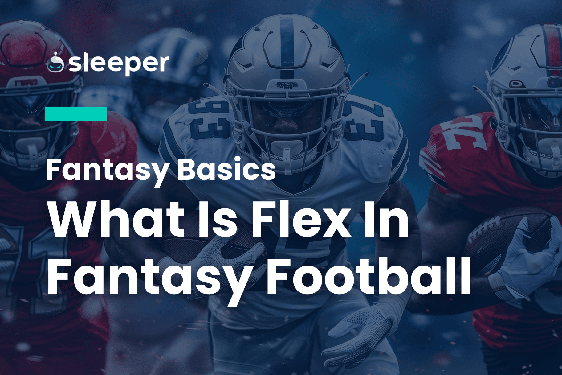 Fantasy Football Flex: Simple Explanation for Beginners.