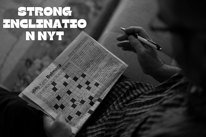 Stuck on Inclination? NYT Crossword Help & Hints Here!