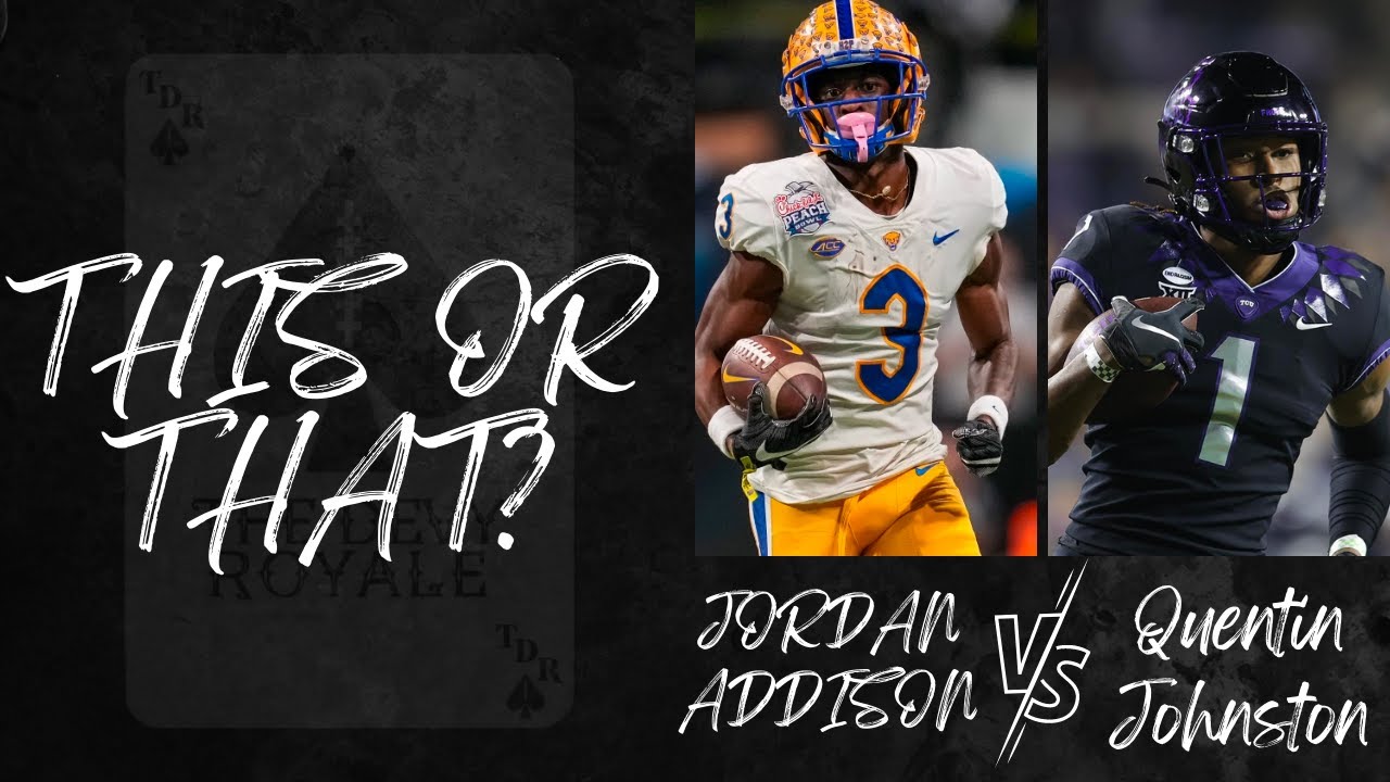 Draft Help: Jordan Addison or Quentin Johnston - who is better for my team?!